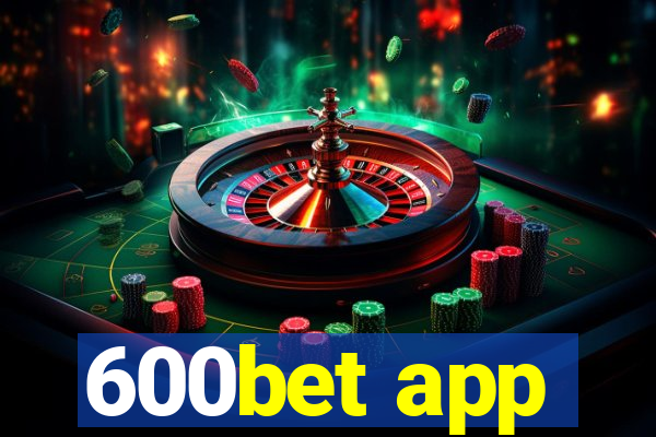 600bet app